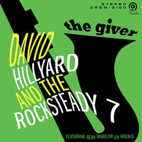 David Hillyard, The Rocksteady 7 - The Giver