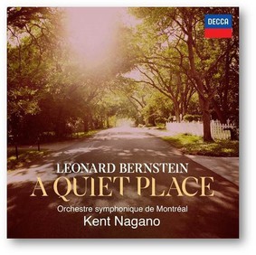 Kent Nagano - Bernstein: A Quiet Place
