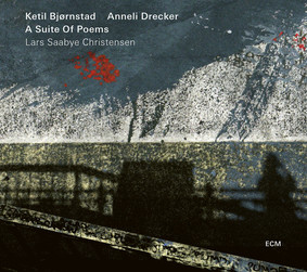 Ketil Bjørnstad, Anneli Drecker - A Suite Of Poems
