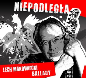 Lech Makowiecki - Niepodległa