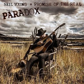 Neil Young + Promise Of The Real - Paradox