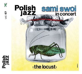 Sami Swoi - Polish Jazz: The Locust. Volume 67