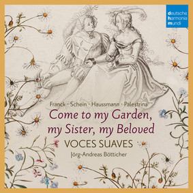 Suaves Voces - Come to My Garden, my Sister, my Beloved
