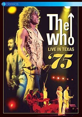 The Who - Live in Texas '75 [DVD]