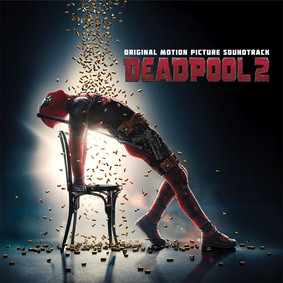 Various Artists - Deadpool 2