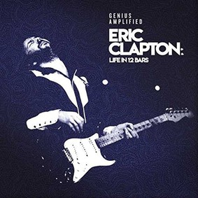 Various Artists - Eric Clapton: Life in 12 Bars