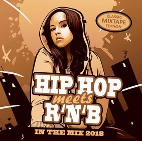 Various Artists - Hip Hop Meets R n B In The Mix 2018