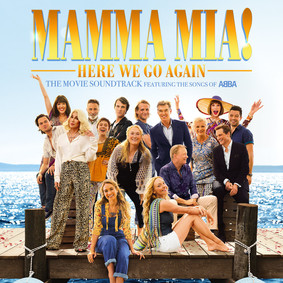 Various Artists - Mamma Mia! Here We Go Again - The Movie Soundtrack
