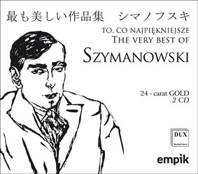 Various Artists - Szymanowski: To co najpiękniesze
