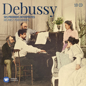 Various Artists - Debussy: His First Performers