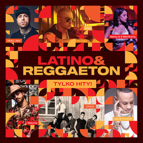 Various Artists - Latino & Reggaeton. Tylko hity