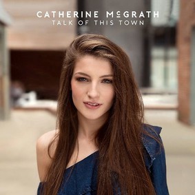 Catherine McGrath - Talk Of This Town