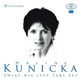 Halina Kunicka - 40 piosenek