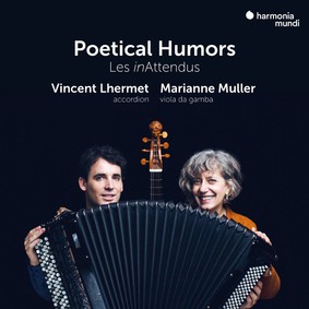 Les InAttendus, Marianne Müller, Vincent Lhermet - Poetical Humors, Music By Tobias Hume, Dowland, East, Gibbons, Tidrow, Bull, Hersant