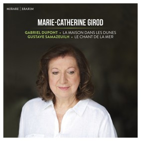 Marie-Catherine Girod - Dupont Samazeuilh: La Maison dans Les Dunes, Le Chant de La Mer