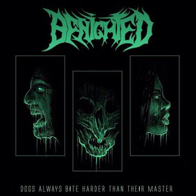 Benighted - Dogs Always Bite Harder Than Their Master [EP]