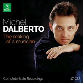 Michel Dalberto - Michel Dalberto - The Making of a Musician: Complete Erato Recordings