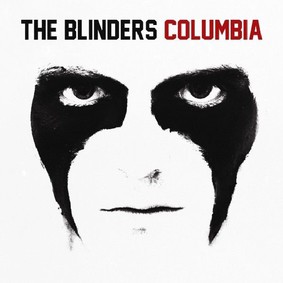 The Blinders - Columbia