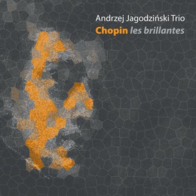 Andrzej Jagodziński Trio - Chopin: Les Brillantes