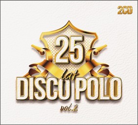 Various Artists - 25 lat Disco Polo. Volume 2