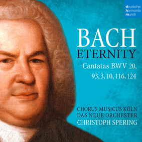 Chorus Musicus Köln und Das Neue Orchester - Bach: Eternity