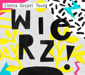 Sienna Gospel Young - Wierz!