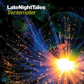 Trentemoller - Late Night Tales Trentemolle