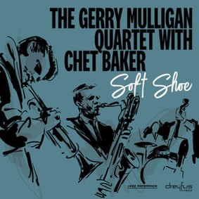 The Gerry Mulligan Quartet, Chet Baker - Soft Shoe