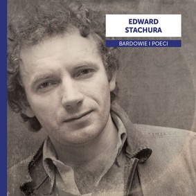 Various Artists - Bardowie i poeci: Edward Stachura