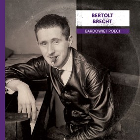 Various Artists - Bardowie i poeci: Bertolt Brecht