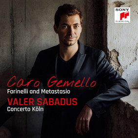 Valer Sabadus, Concerto Köln - Caro Gemello (Farinelli And Metastasio)