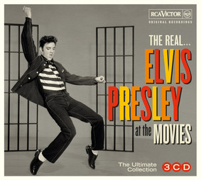 Elvis Presley - The Real: Elvis Presley At the Movies
