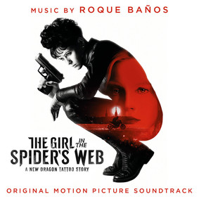 Roque Baños - The Girl In The Spider's Web (Soundtrack)