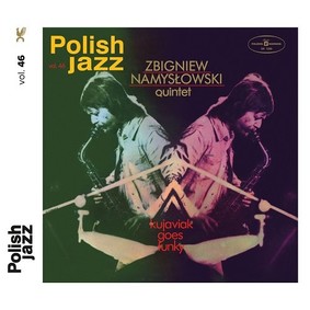Zbigniew Namysłowski Quintet - Polish Jazz: Kujaviak Goes Funky. Volume 46