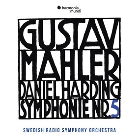 Swedish Radio Symphony Orchestra, Daniel Harding - Mahler: Symphony no. 5
