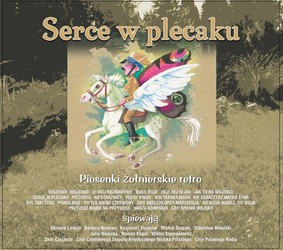 Various Artists - Serce w plecaku: Piosenki żołnierskie retro