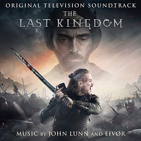 John Lunn, Eivør - The Last Kingdom (Soundtrack)