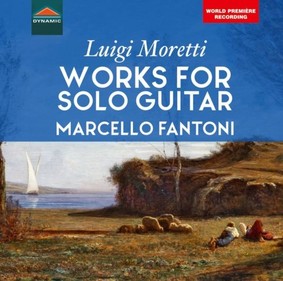 Marcello Fantoni - Moretti: Works For Solo Guitar