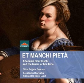 Silvia Frigato - Et Manchi Pieta/ Artemisia Gentileschi And The Music Of Her Time