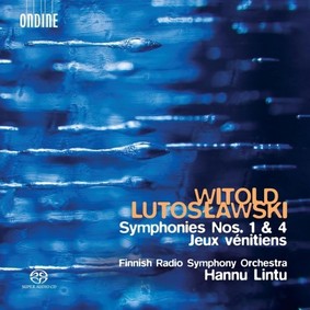 Hannu Lintu - Lutosławski: Symphonies Nos. 1 & 4