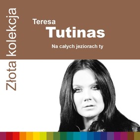Teresa Tutinas - Złota kolekcja: Teresa Tutinas