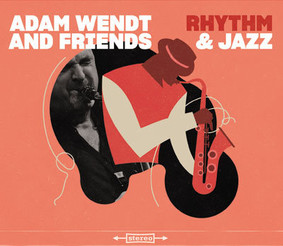 Adam Wendt and Friends - Rhythm and Jazz