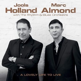 Jools Holland, Marc Almond - A Lovely Life To Live