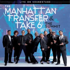 The Manhattan Transfer, Take 6 - The Summit: Live On Soundstage