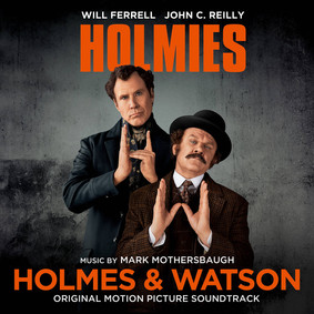Mark Mothersbaugh - Holmes & Watson (Soundtrack)