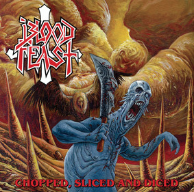 Blood Feast - Chopped, Sliced And Diced [EP]