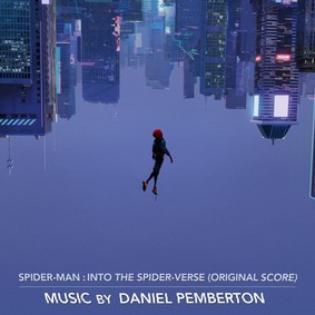 Daniel Pemberton - Spider-Man: Into The Spider-Verse (Original Score)