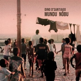 Dino D'Santiago - Mundu Nôbu