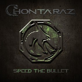 Chontaraz - Speed The Bullet