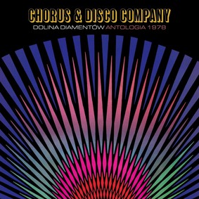 Disco & Chorus Company - Dolina diamentów. Antologia 1978